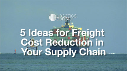 5 Ideas for Freight Cost Reduction in Your Supply Chain