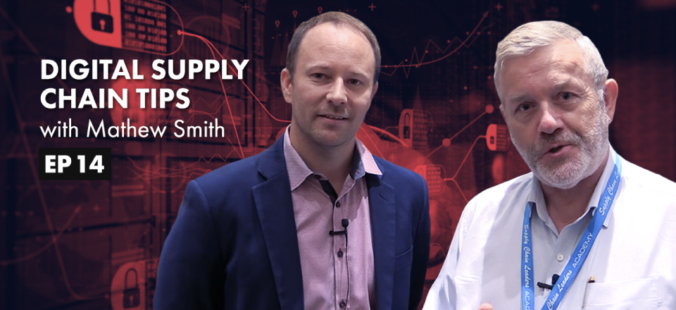 Digital Supply Chain Tips with Mathew Smith