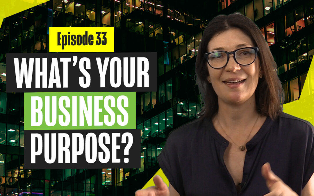 What’s Your Business Purpose?