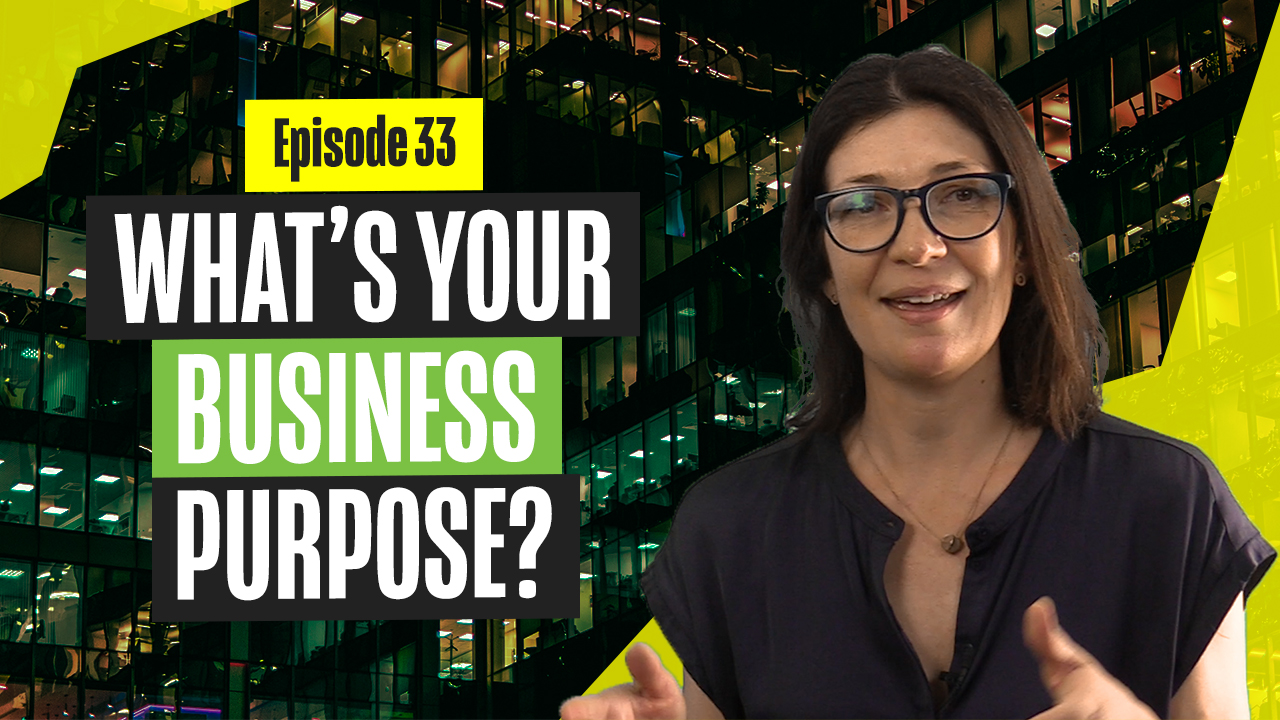 What’s Your Business Purpose?