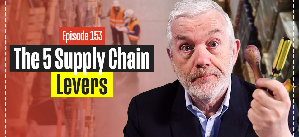 The 5 Levers to Boost Your Supply Chain