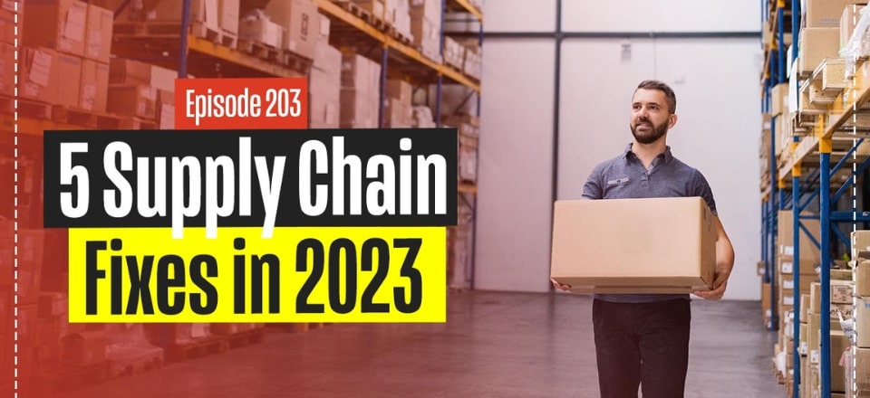 5 Supply Chain Fixes for 2023