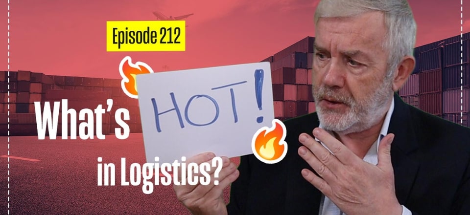 What’s Hot in Logistics?